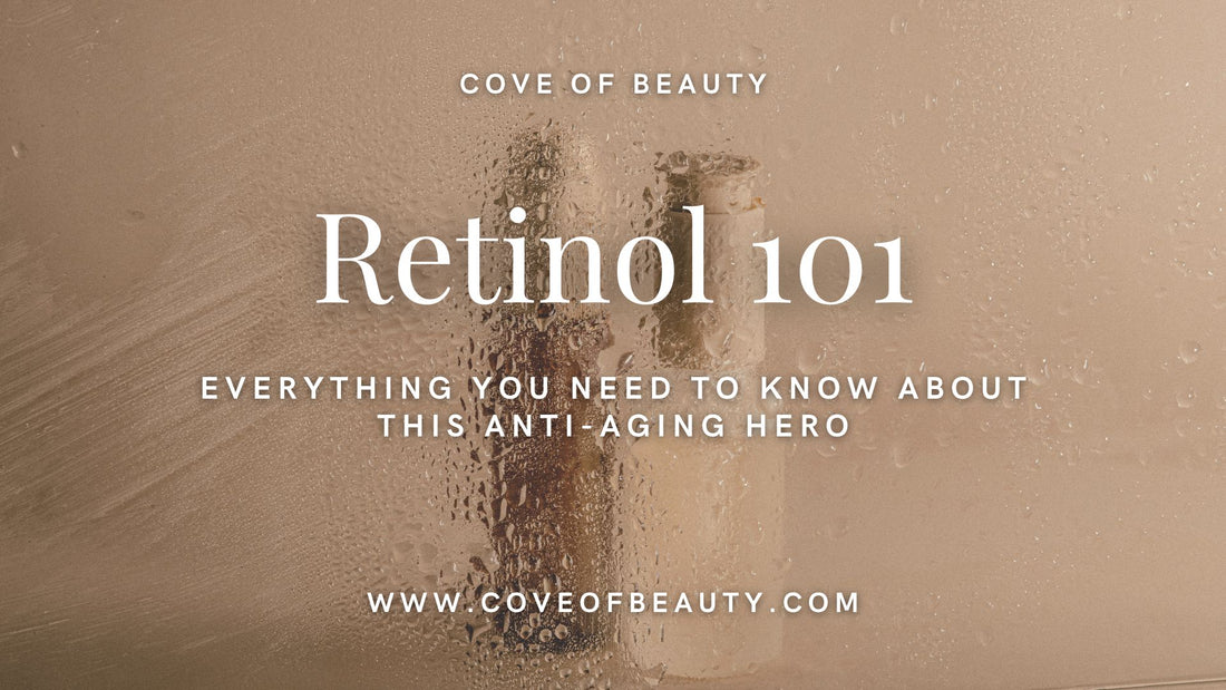 Retinol 101: Everything You Need to Know About This Anti-Aging Hero